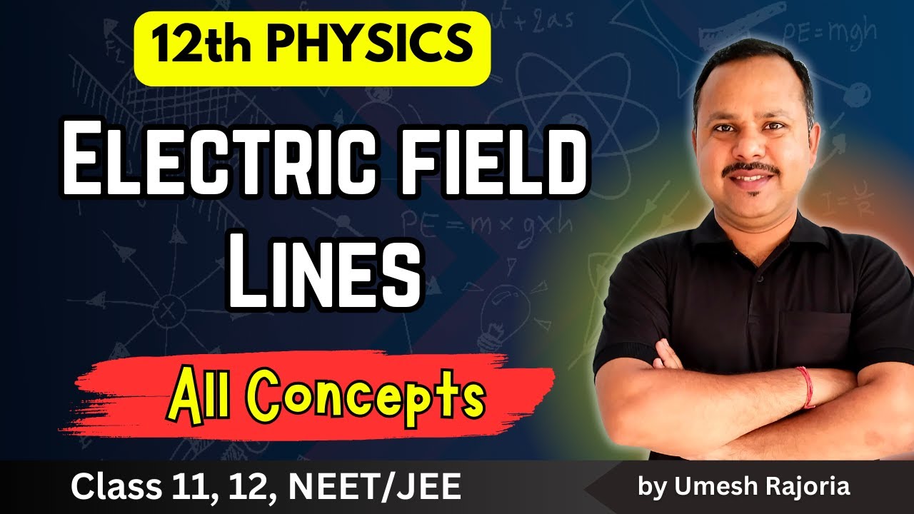 Electric field Lines | Electric field | Electric Charge and Field | 12th #physics #cbse #neet