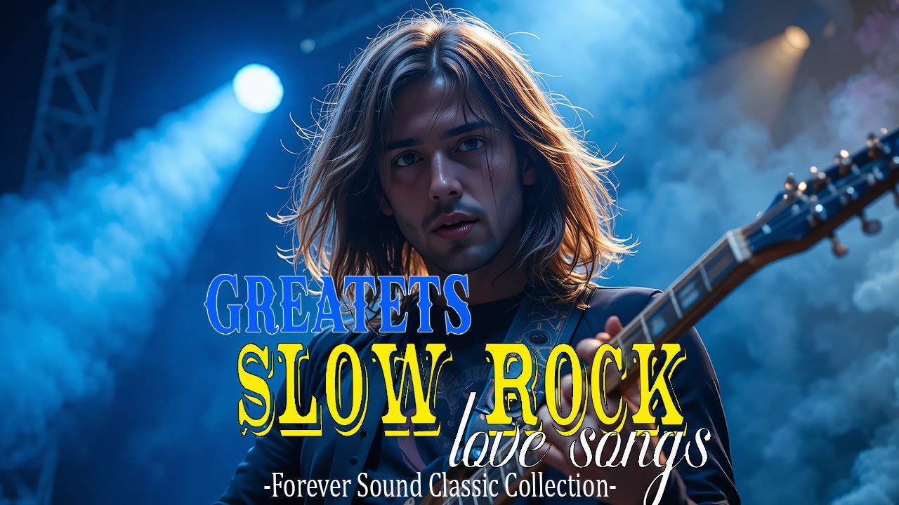Legendary Slow Rock Classic Rock Ballad Mix 🎶 Timeless Songs That Touch the Soul Forever