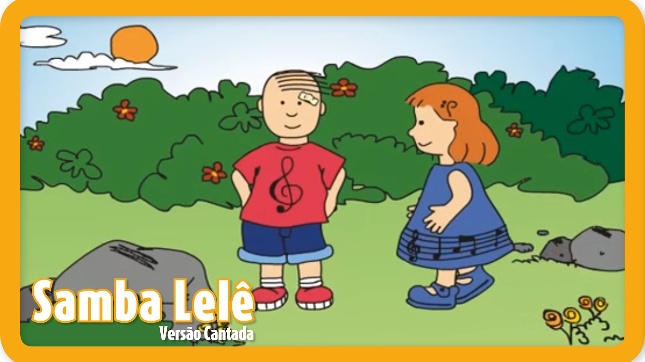 Samba Lelê - Canção de Carnaval Infantil