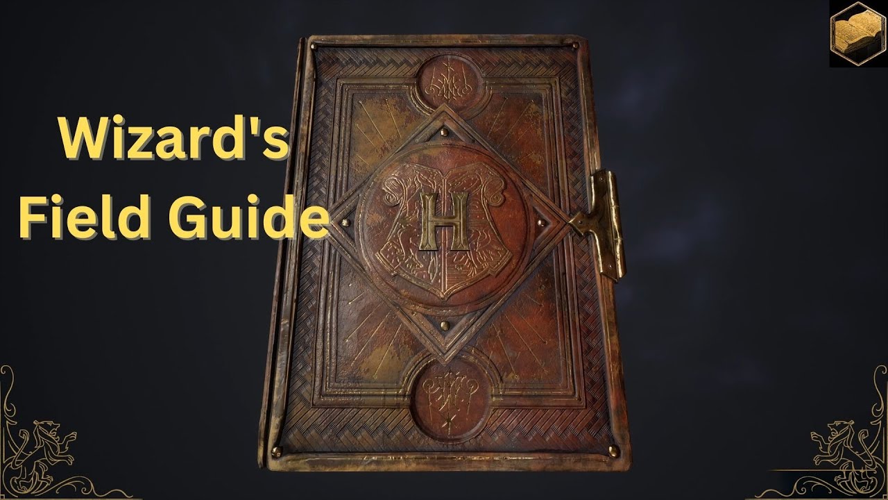 What is a Field Guide? By Professor Weasley: Hogwarts Legacy