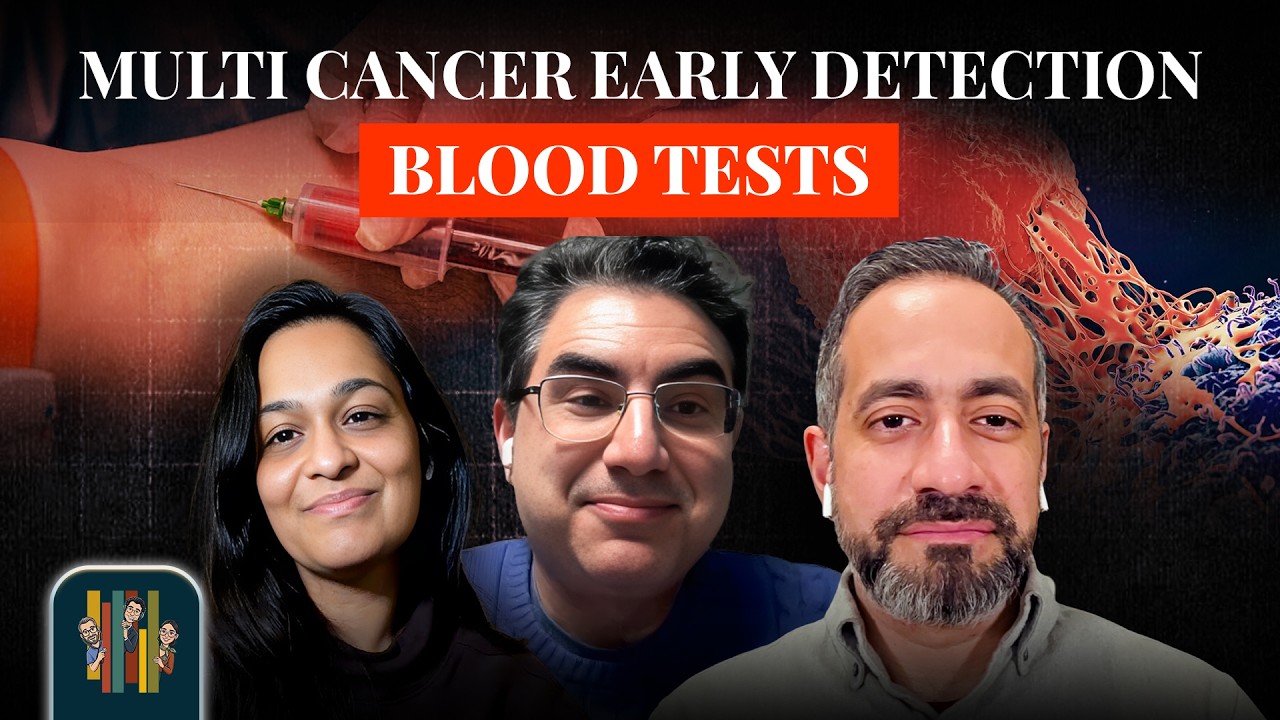 Multi-Cancer Early Detection Blood Tests | Oncologists Discuss the NHS-Galleri Trial
