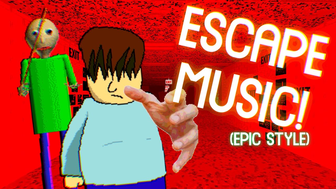 Johnny Helps Baldi - Escape Music (EPIC VERSION)