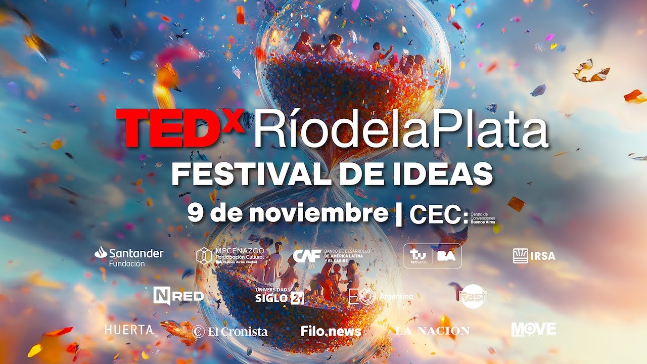 Tiempo: El festival de ideas de TEDxRíodelaPlata 2025 en VIVO