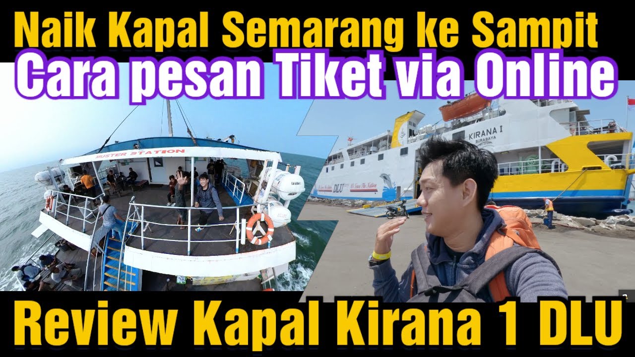 Pengalaman naik kapal laut dari semarang ke sampit pakai kapal kirana pt dlu‼️ syarat vaksin terbaru