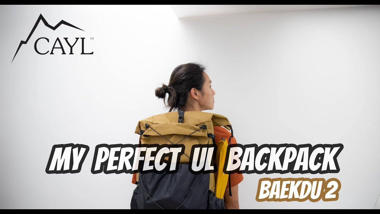 [#露營系列] MY BEST UL CAMPING BACKPACK | CAYL BAEKDU 2 | 我的完美輕量化背包？| 開箱片 | #露營