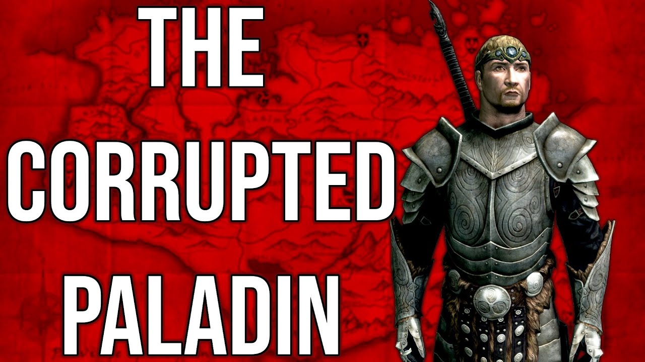 The Corrupted Paladin | Skyrim Builds