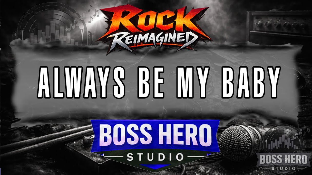 BOSS HERO STUDIO | Always be my Baby (ROCK Reimagined)