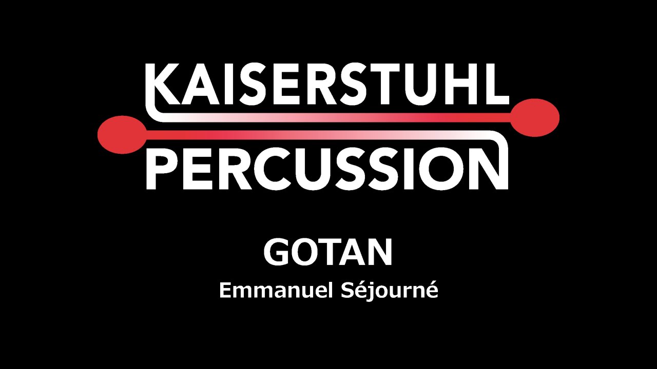 Kaiserstuhl Percussion - GOTAN - Emmanuel Séjourné