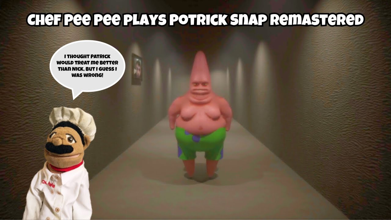 CPPP Movie: Chef Pee Pee plays Potrick Snap Remastered!