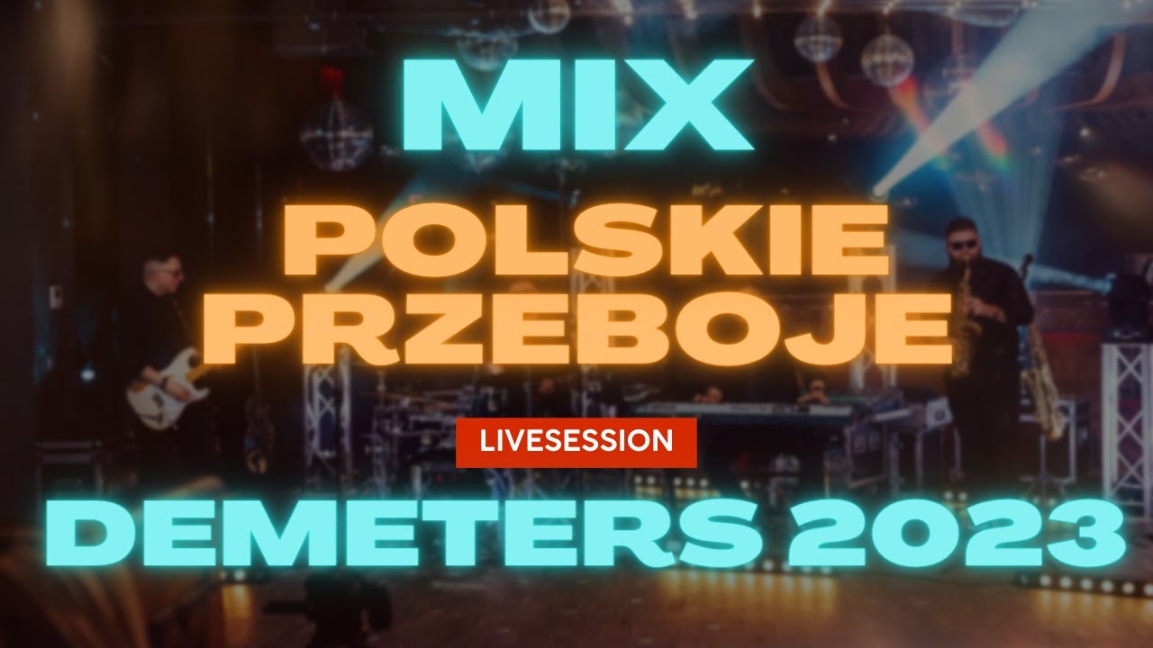 DEMETERS 🇵🇱 MIX POLSKIE PRZEBOJE 2023 💃🕺🔥 (Rock & Roll, Pop, Rock, Disco Polo + BONUS 🐼🎸🔥)