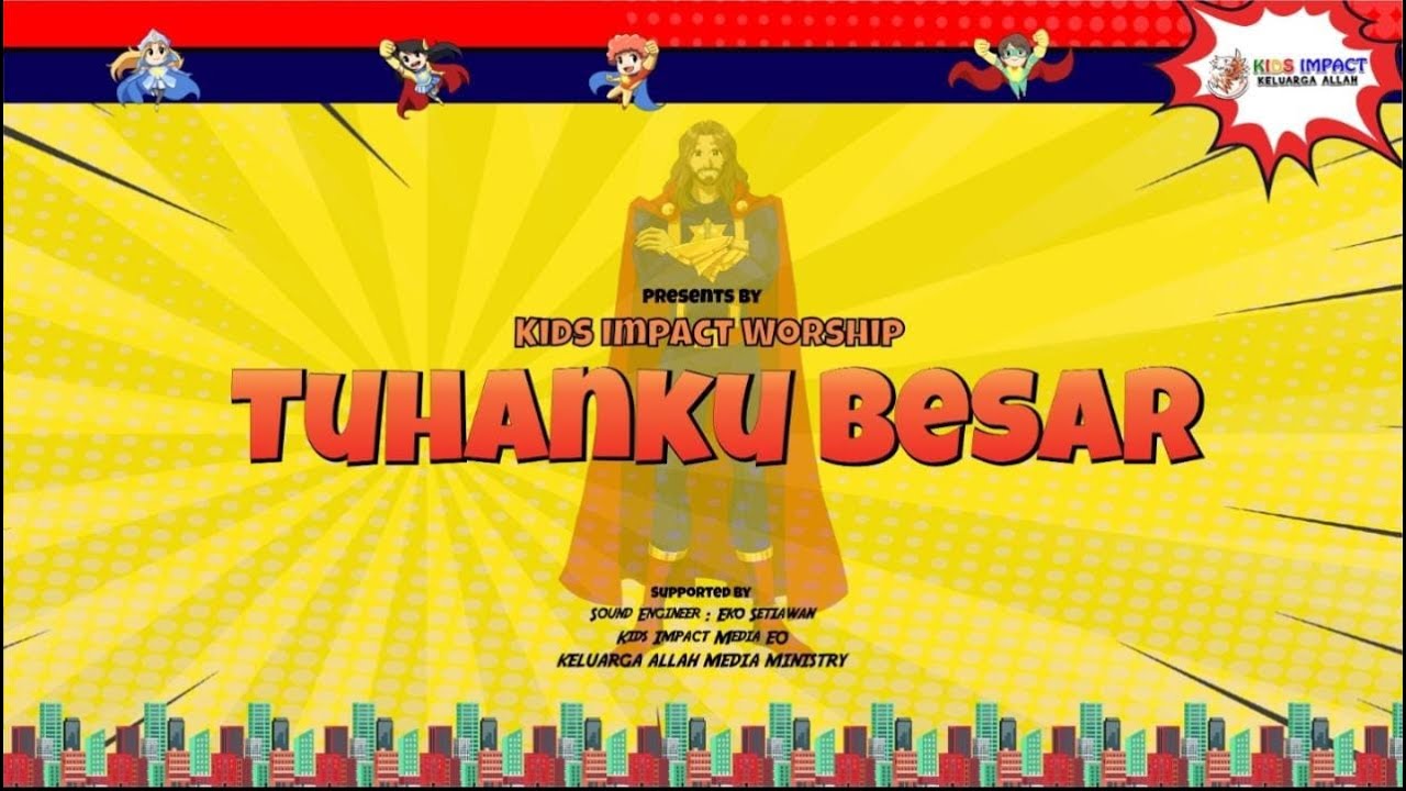 Tuhanku Besar - Kids Impact Worship