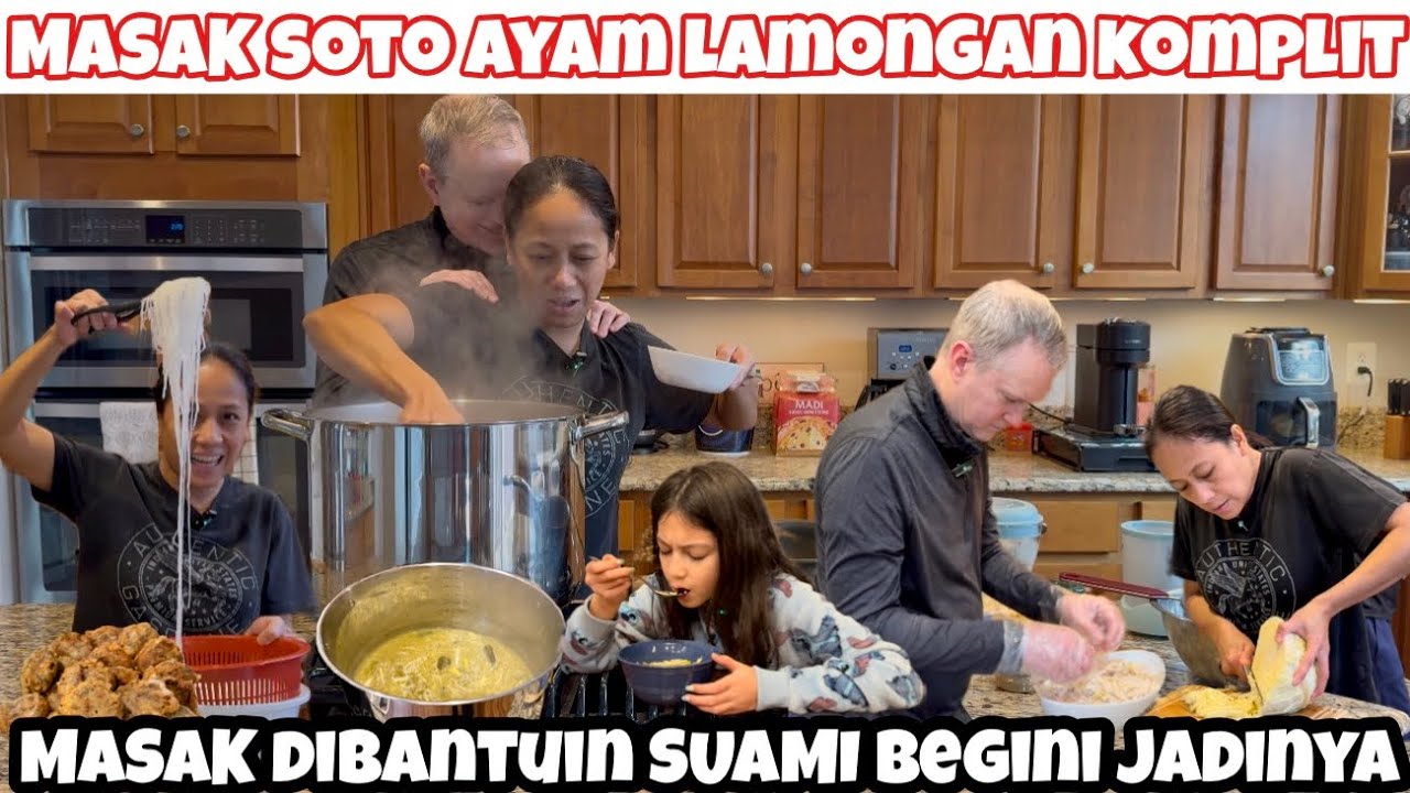 MASAK SOTO AYAM LAMONGAN KOMPLIT DIBANTUIN SAMA SUAMI YANG PALING DOYAN MAKAN SOTO KEHEBOHAN DIDAPUR