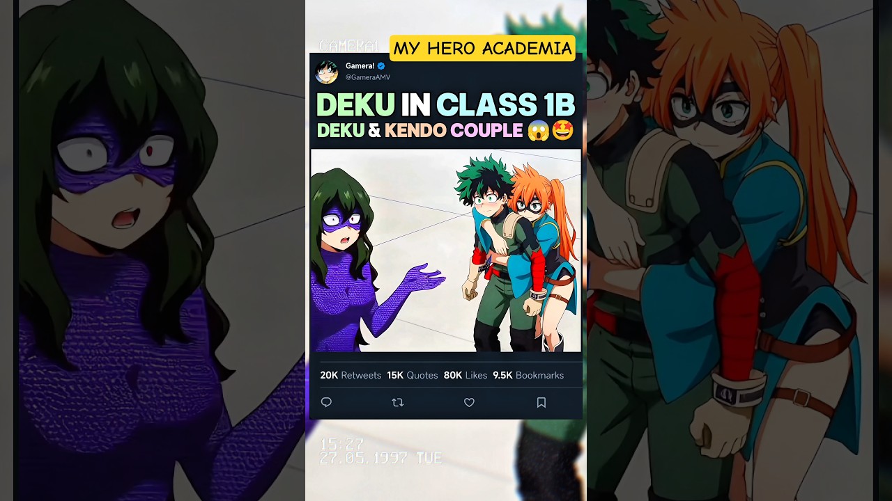 DEKU joins CLASS 1B | DEKU & KENDO COUPLE 😱🤩 | #myheroacademia #edit #mha #amv #anime