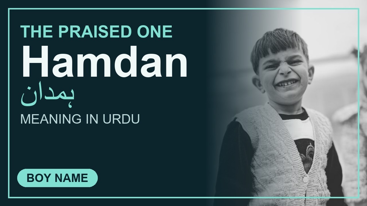 Hamdan Name Meaning in Urdu ⭐ | Hamdan Naam Ka Matlab | Muslim Boy Name