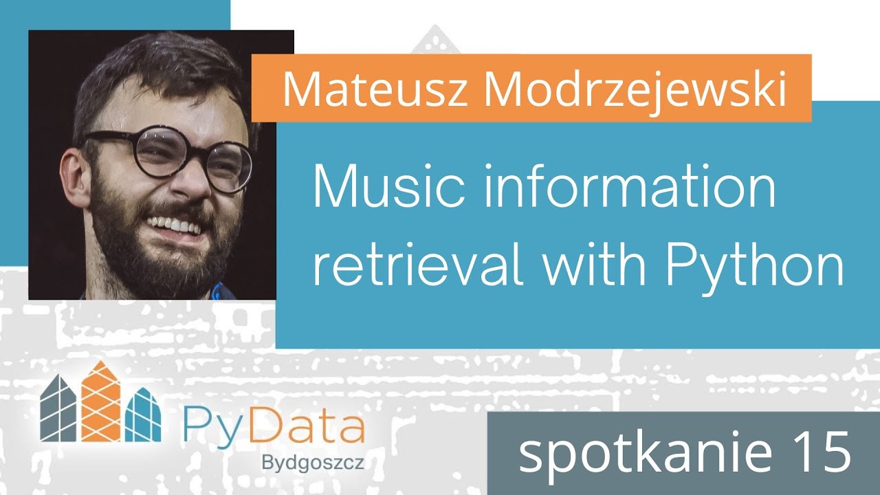 Mateusz Modrzejewski - Music information retrieval with Python (PyData Bydgoszcz #15)