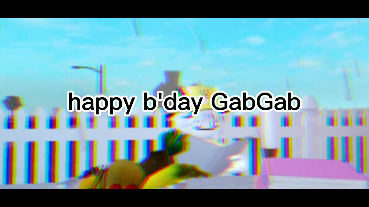 happy birthday GabGab