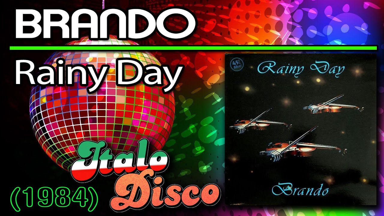 Brando - Rainy Day (1984) ITALO DISCO