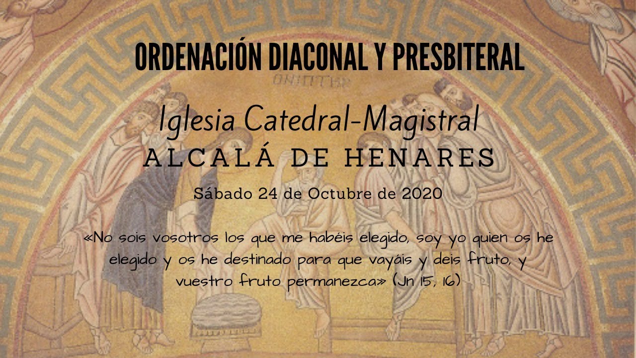 Ordenación diaconal y presbiteral - Diócesis de Alcalá de Henares - 24-10-2020