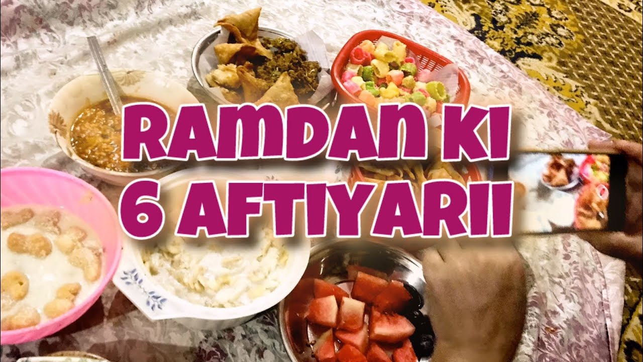Ramadan ki 6 aftiyari itna Sara kammm hogiyaaa