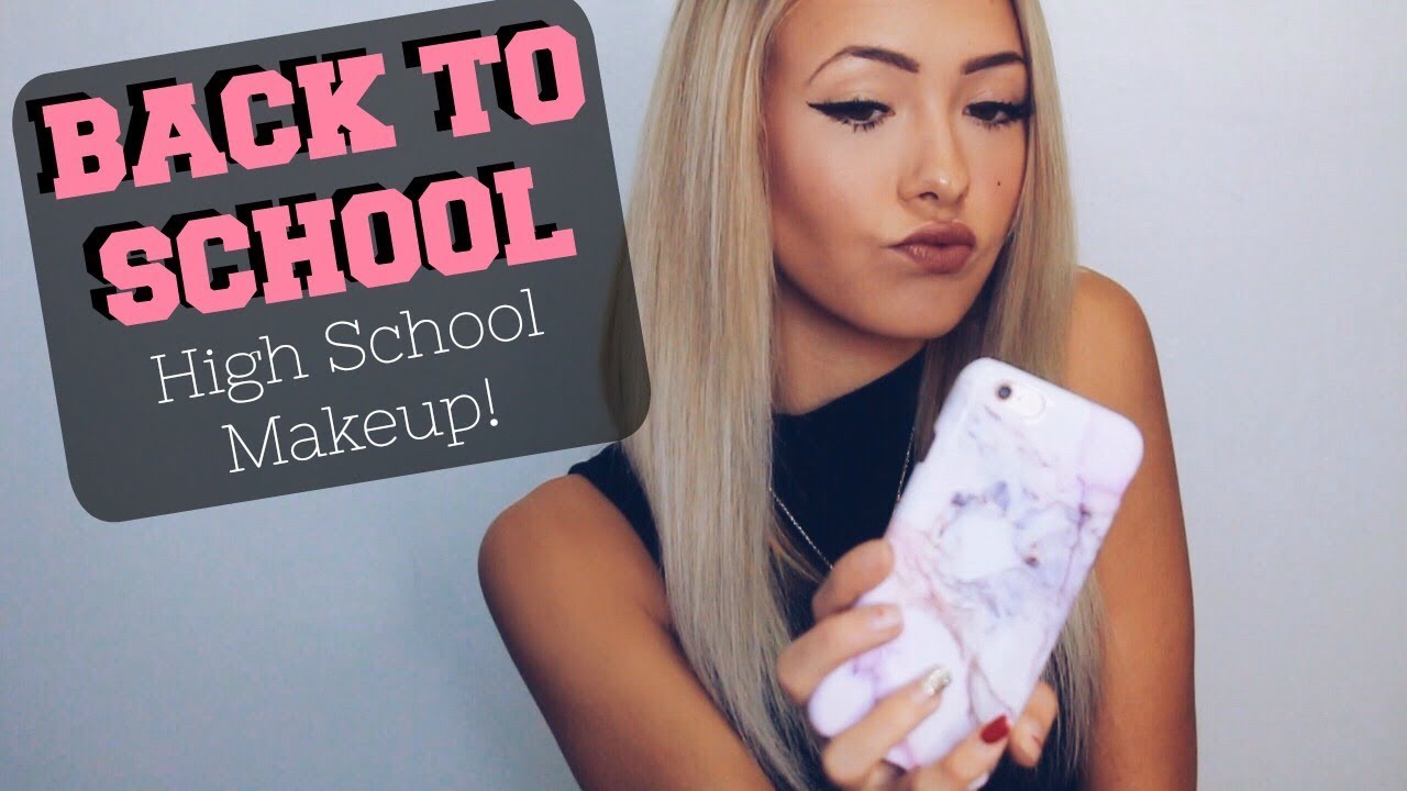 Back To School: High School Makeup