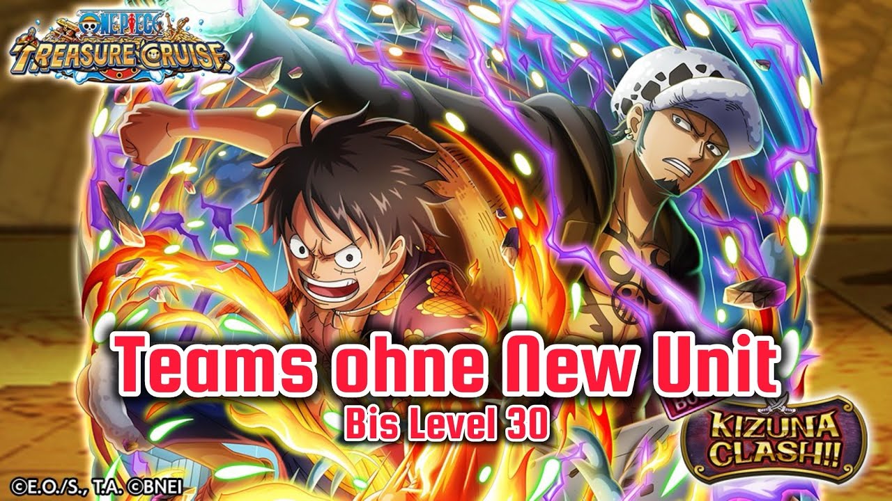 Kizuna Clash Vs Luffy & Law | Meine Teams bis Level 30 ohne New Unit OPTC