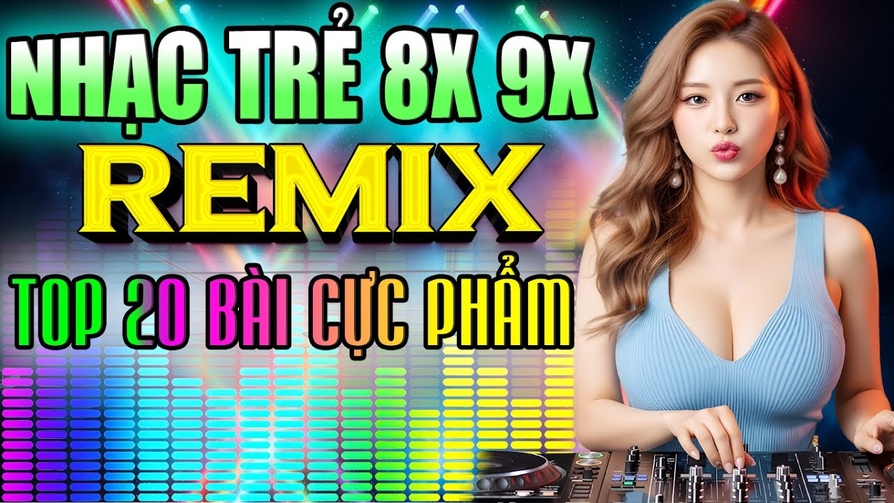 TOP 20 BÀI CỰC PHẨM 🔊 MỘT VÒNG TRÁI ĐẤT ♫ ĐỈNH CAO NHẠC TRẺ 8X 9X 💥 NHẠC HOA LỜI VIỆT 8X 9X REMIX