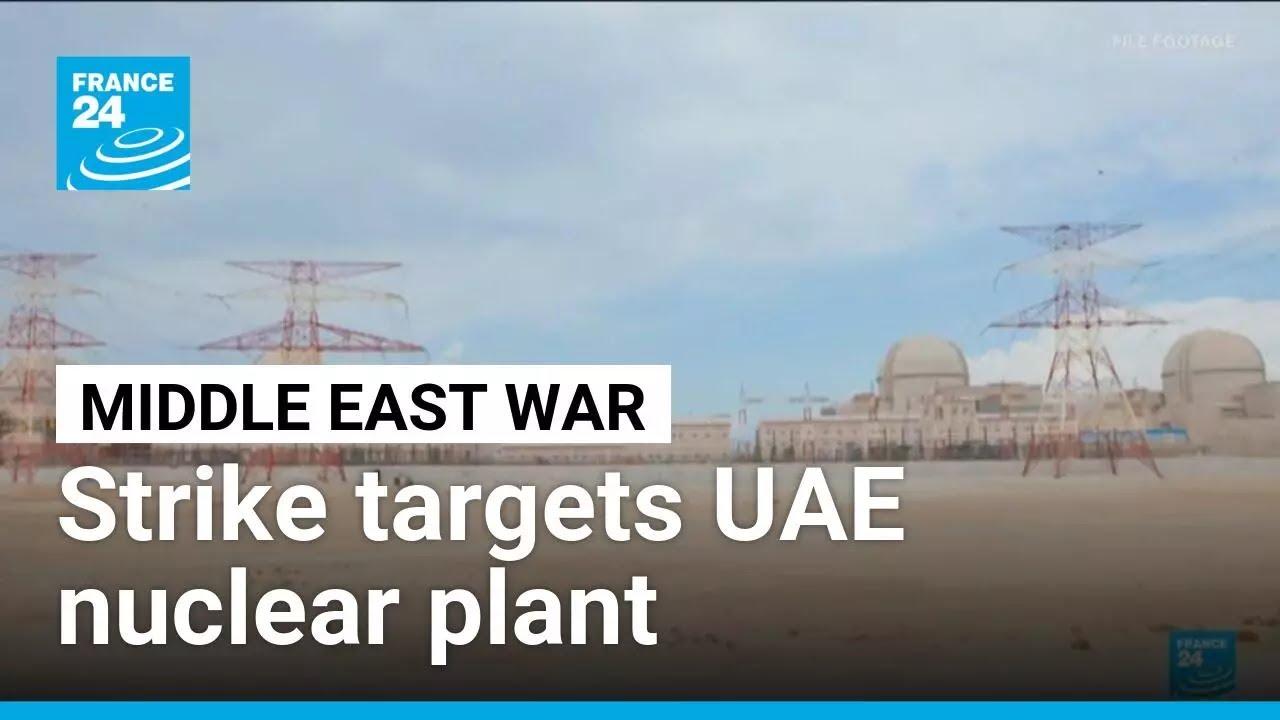 UAE nuclear power plant targeted in likely-Iranian attack &bull; FRANCE 24 English