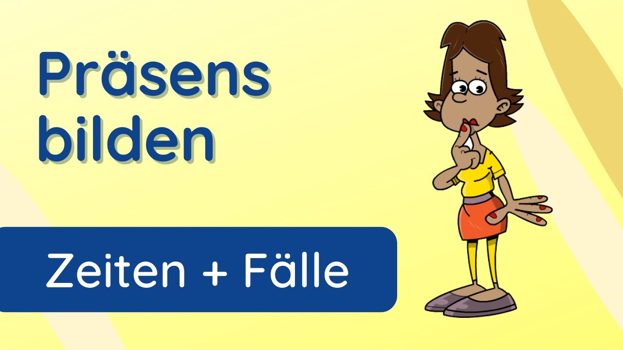 Das Präsens | Gegenwart ✅ die Zeitform übersichtlich erklärt