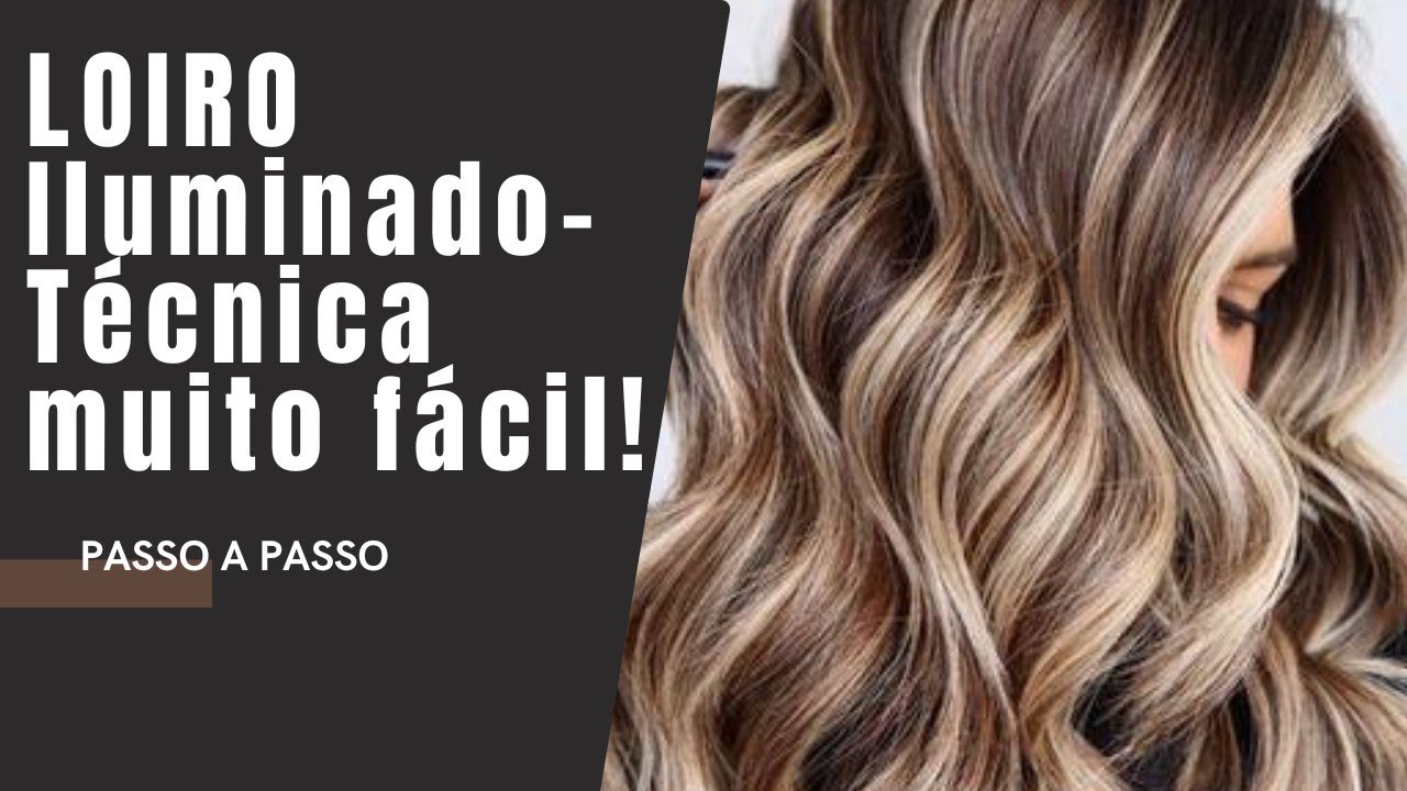 LOIRO ILUMINADO PERFEITO- TÉCNICA MUITO FÁCIL | PASSO A PASSO