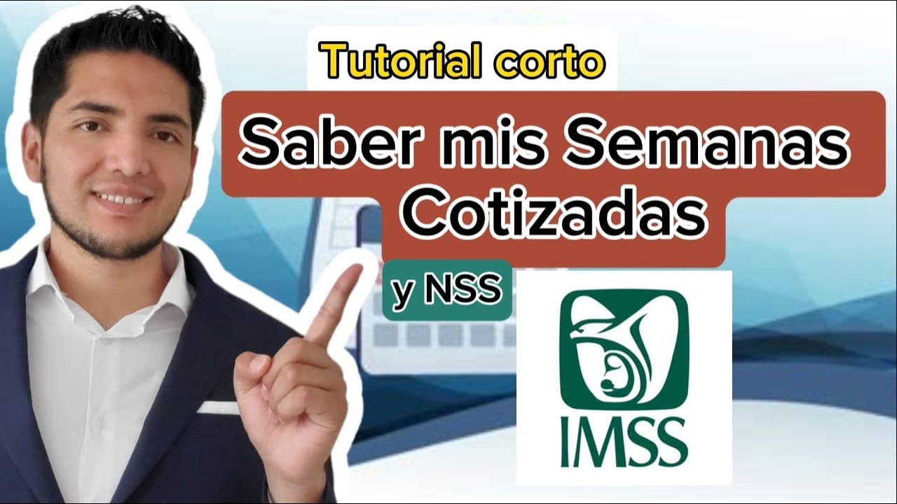 Como saber tus Semanas Cotizadas IMSS / Descarga constancia
