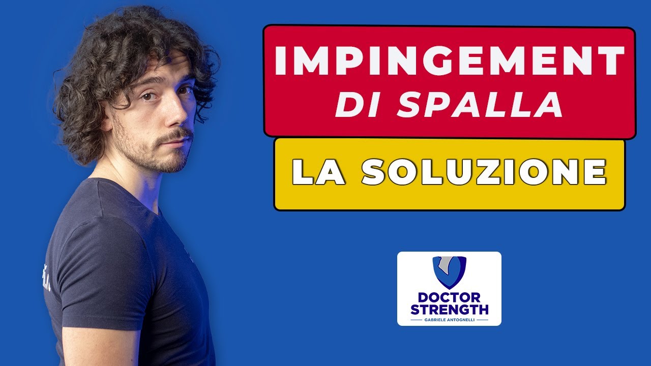 Come Risolvere l'Impingement di Spalla: La Guida Completa