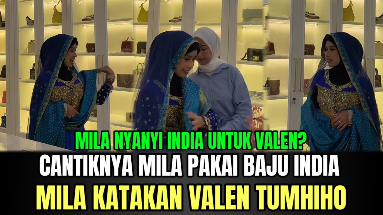 HEBOH! Cantiknya Mila Pakai Baju India, Mila Katakan Valen Tumhiho!
