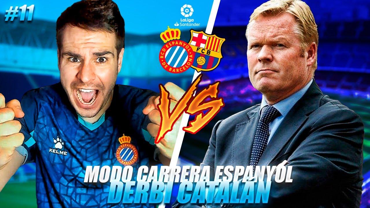 VUELVE EL DERBI CATALÁN ¡¡A POR EL BARÇA!! | Modo carrera RCD Espanyol Ep. 11