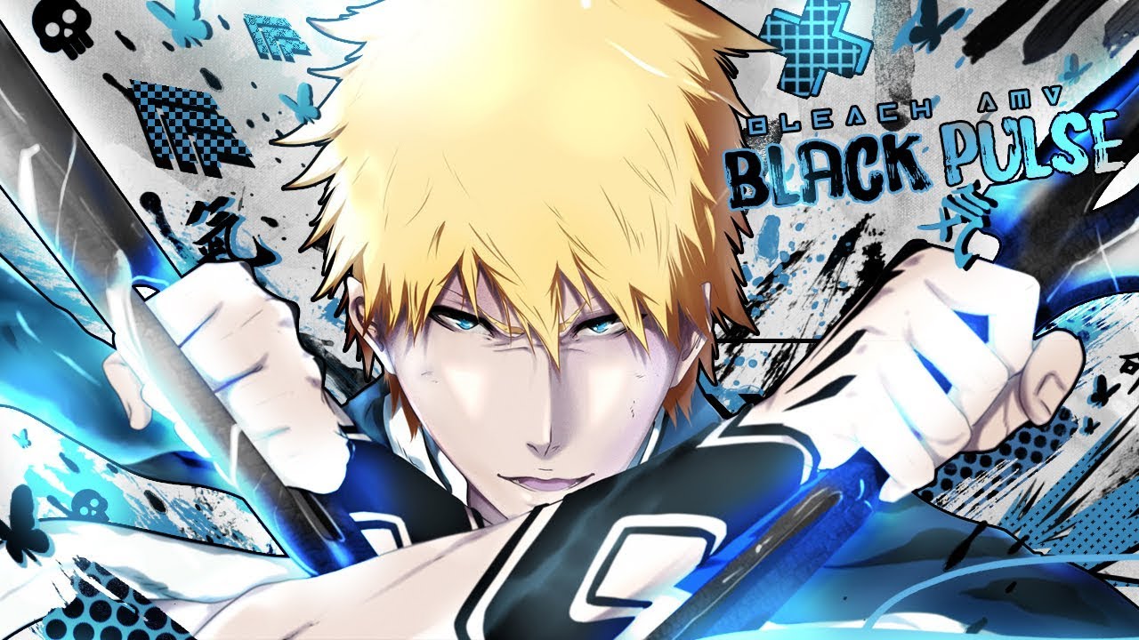Black Pulse - [ Bleach AMV ]
