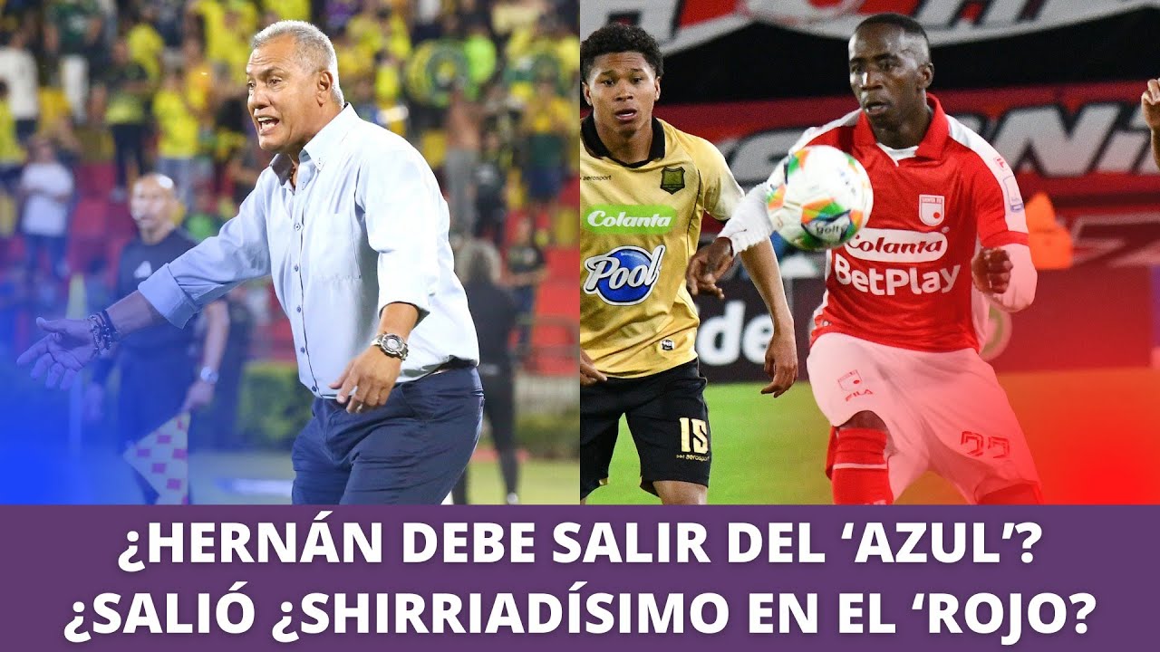 ¿Hernán Torres debe salir de Millonarios? ¿Edwin Mosquera salió 'shirriadisimo' en Santa Fe?