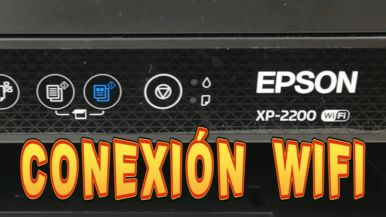 CONECTAR EPSON XP-2200 XP-2205 POR WIFI. CONNECT EPSON XP-2200 XP-2205 BY WI-FI