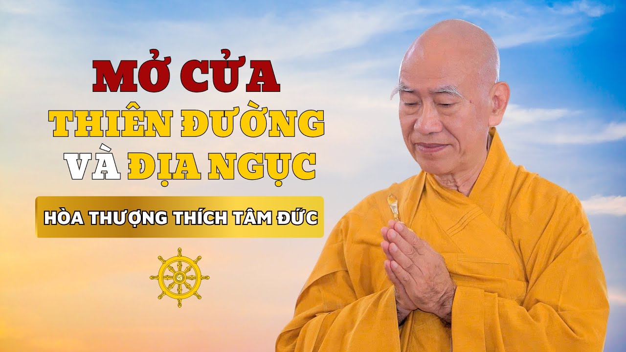 MỞ CỬA THIÊN ĐƯỜNG VÀ ĐỊA NGỤC