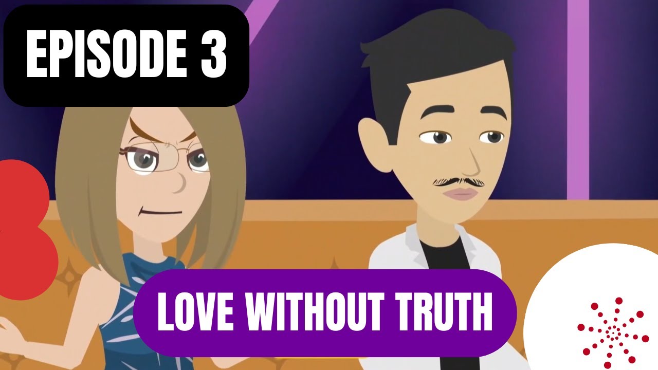 Love Without Truth | EPISODE 3 | Animated Story | English Story | Storytelling | Learn English
