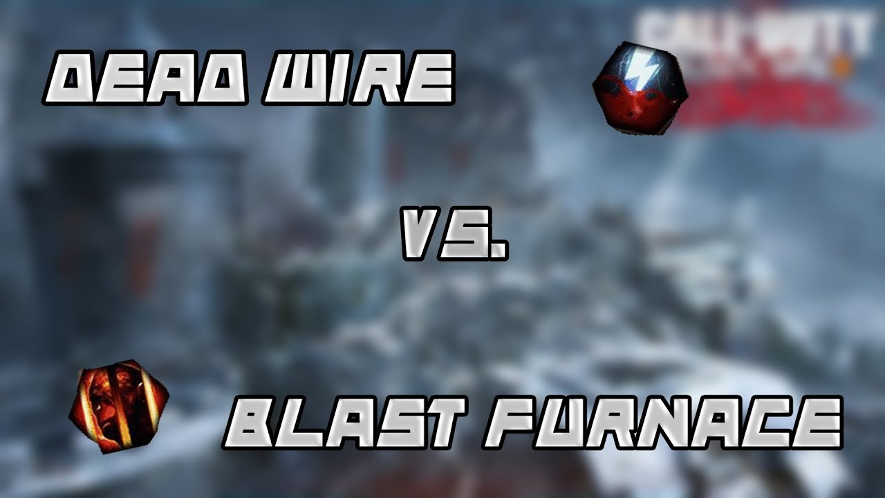 WHICH ONE IS BETTER!?!? (Blast Furnace vs. Dead Wire)