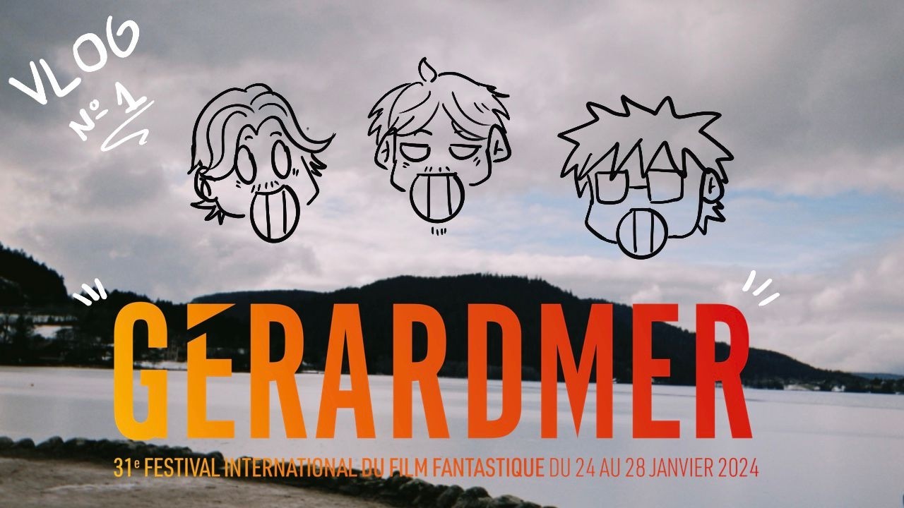 Vlog n°1: festival du film fantastique de Gerardmer 2026 (ft Clément et Big T)