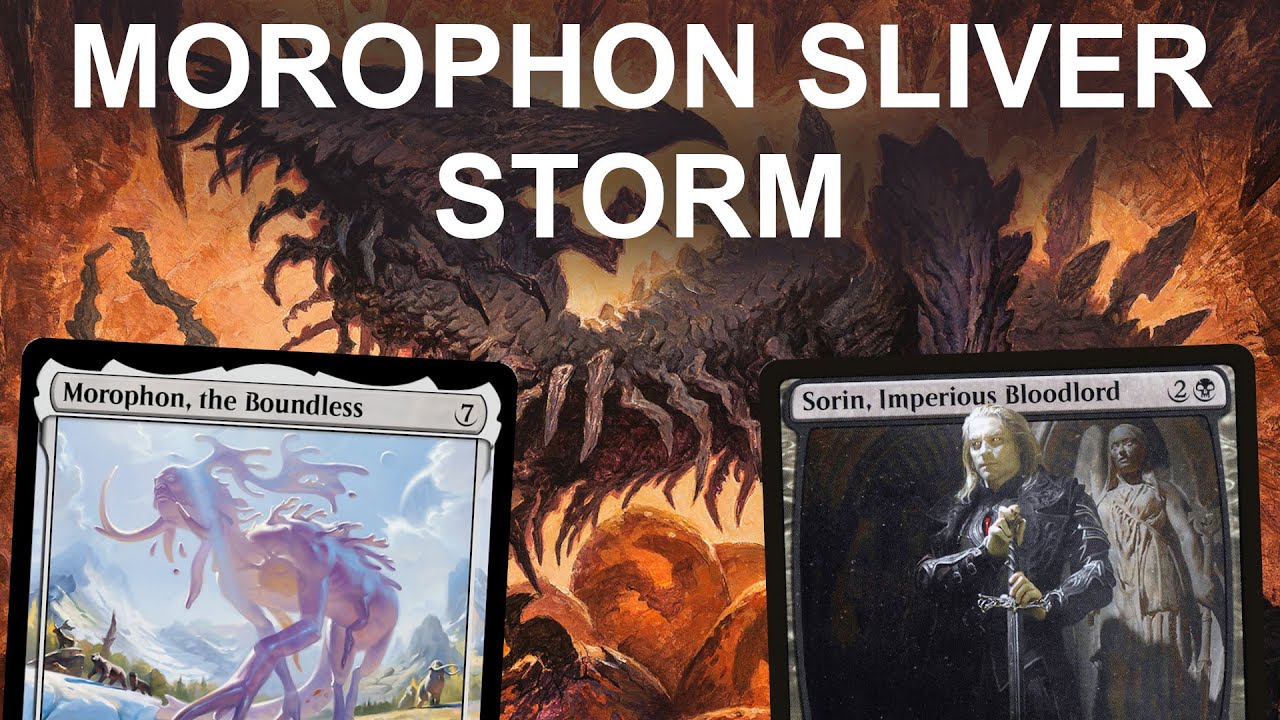 BOUNDLESS POWER! Modern Morophon Sliver Storm Combo. Sorin, Imperious Bloodlord has a home! MTG