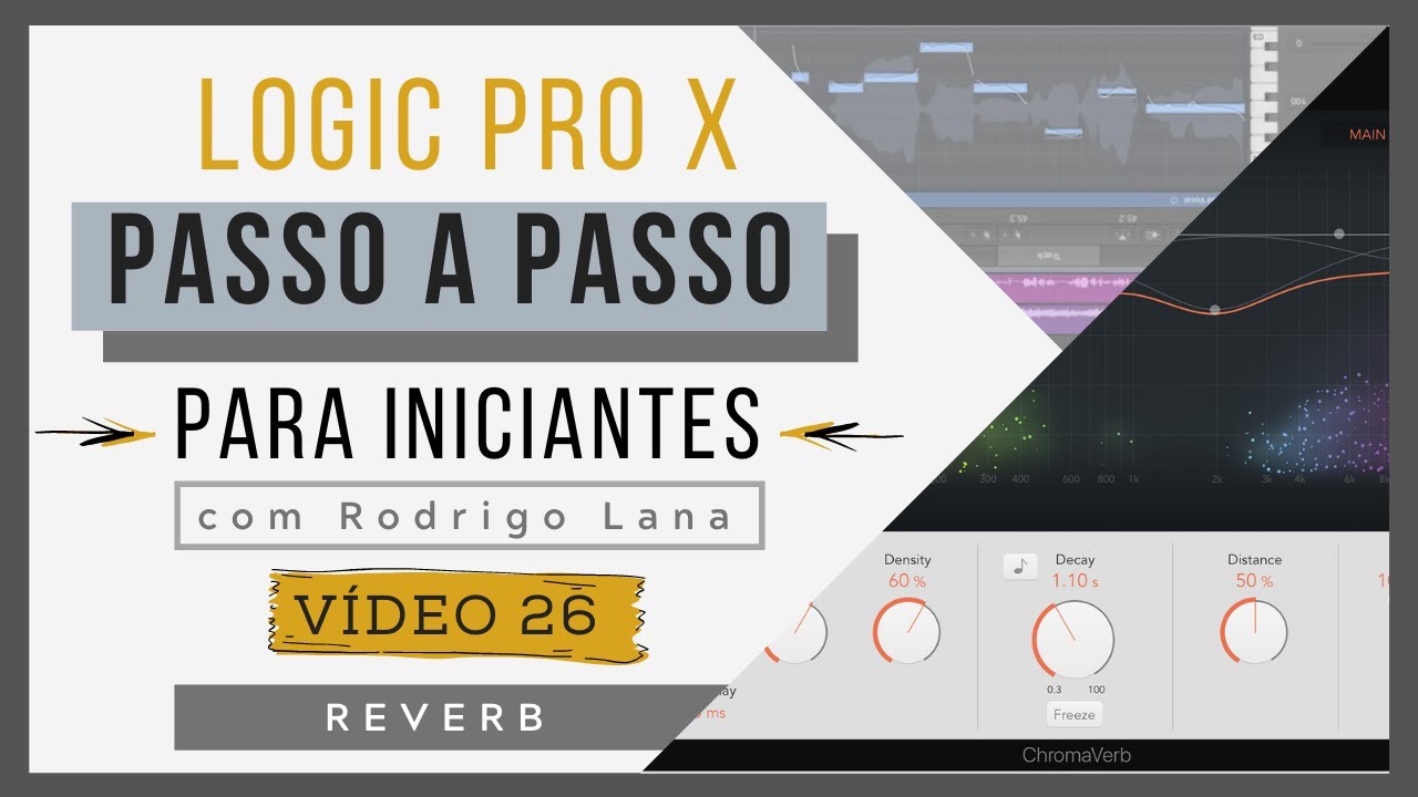 (vídeo 26) use o REVERB com sabedoria! | Curso de Logic Pro X para iniciantes |# 130
