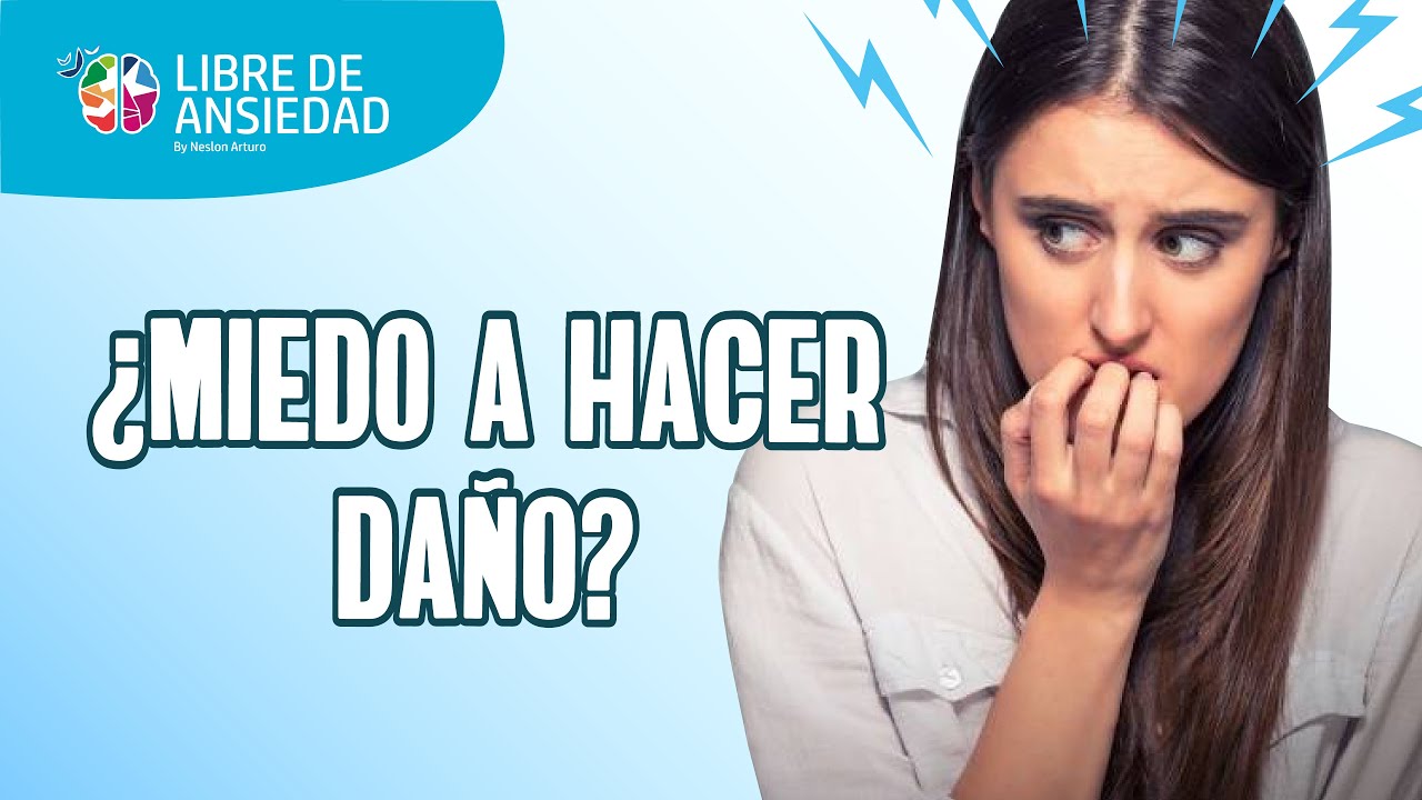 Miedo a hacer daño a los demás o a ti mismo – como superarlo