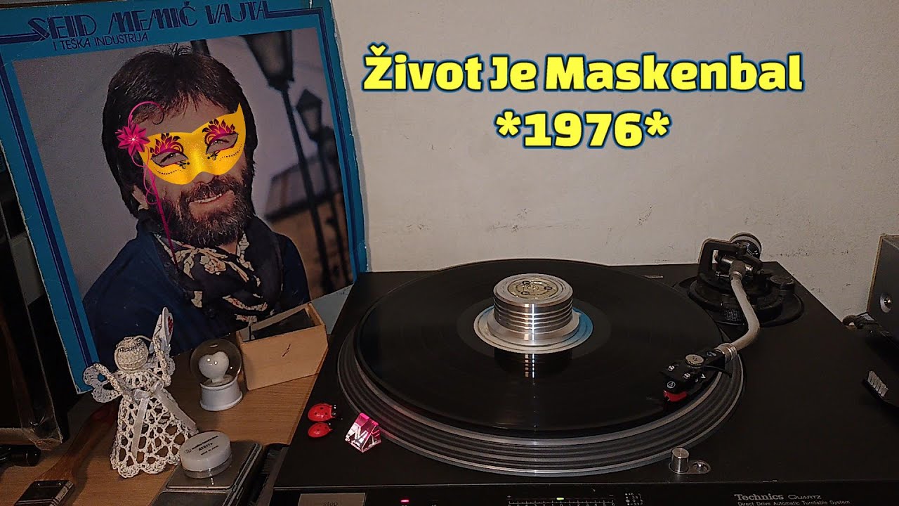 Seid Memić - Vajta I Teška Industrija – Život Je Maskenbal *1976* /// *vinyl rip* /Split '76/
