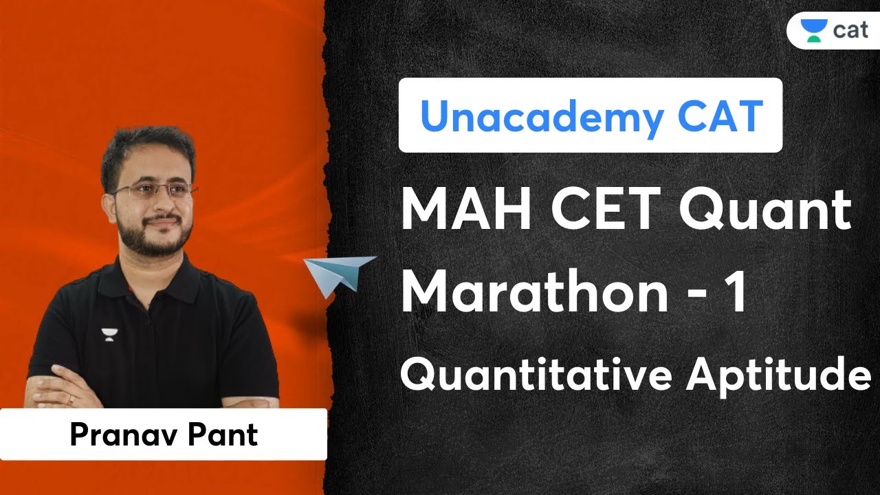 MAH CET Quant Marathon - 1 | Quantitative Aptitude | Pranav Pant | Unacademy CAT
