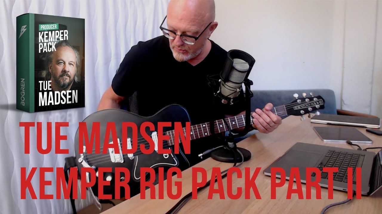 The Rig Advisor - Tue Madsen Kemper Rig Pack check part 2