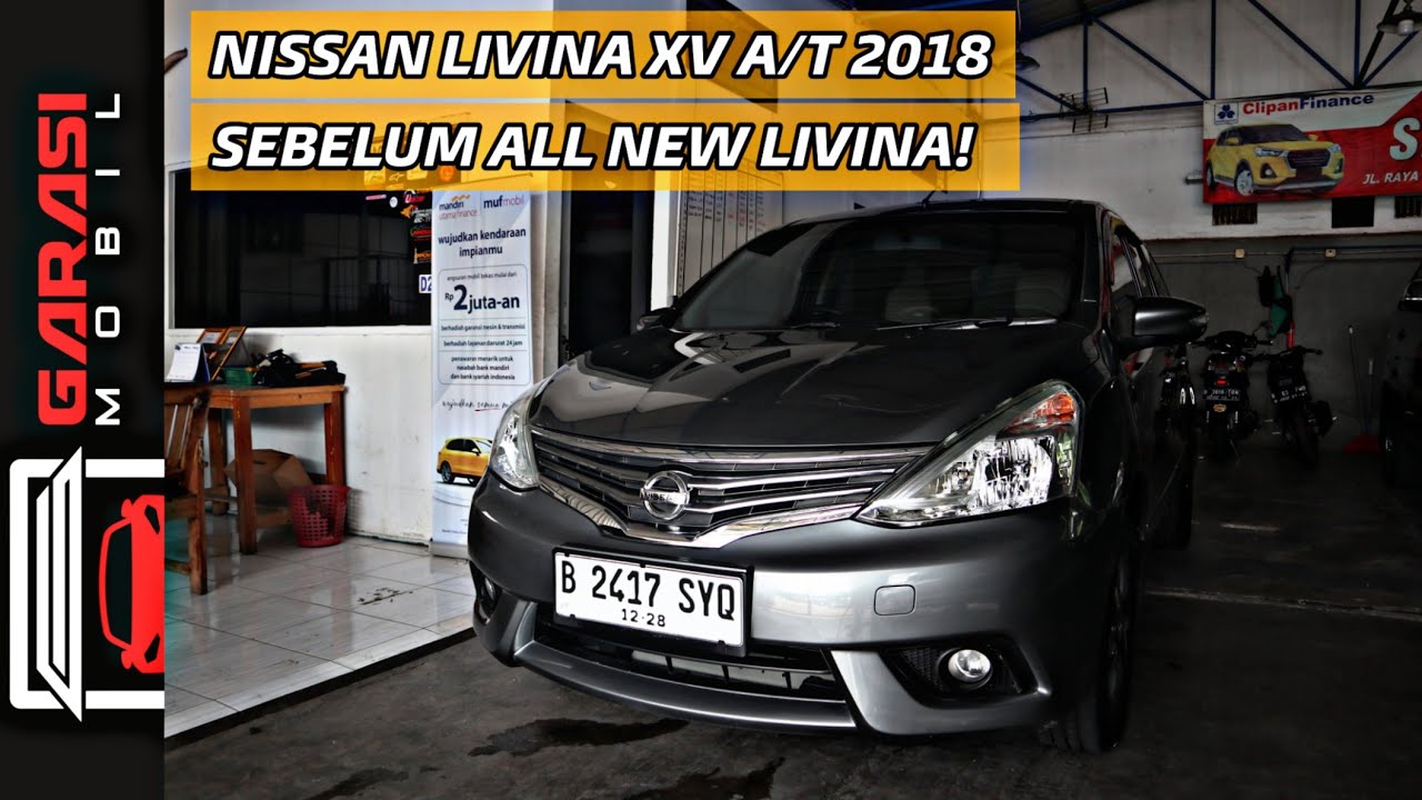 DIJUAL I REVIEW NISSAN LIVINA XV A/T 2018 I SEBELUM FACELIFT I CEK KONDISINYA YUK!