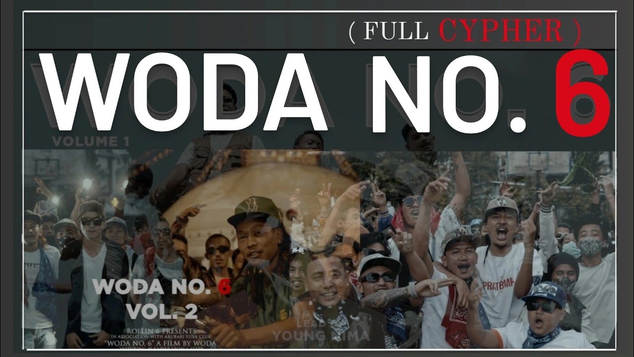 WODA NO. 6 - ( Full Cypher )|2022 / 2079 ( VOL 1 ,VOL 2, VOL 3 ) Jukebox full vedio