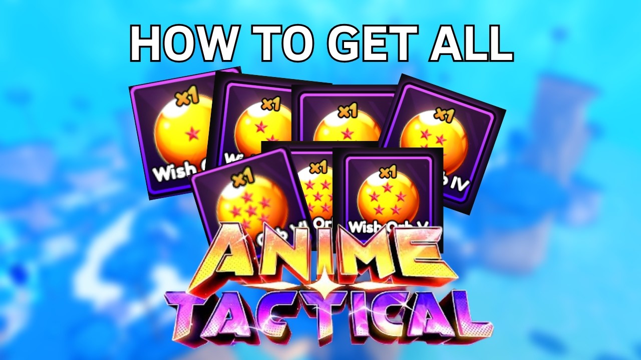 How to get ALL dragonball in ANIME TACTICAL SIMULATOR!