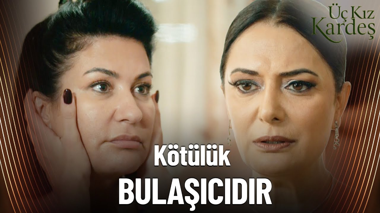 Rüçhan Aileyi Paramparça Etti!  |  Üç Kız Kardeş Özel Kolaj